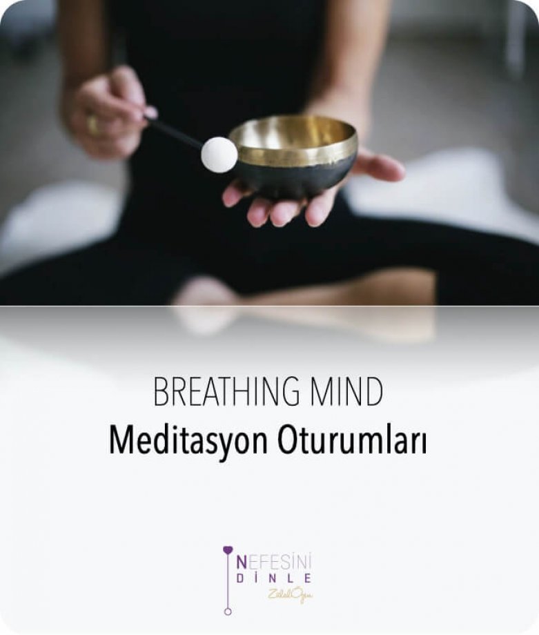 Breathing Mind Meditasyon Oturumları